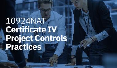 AIM Qualifications 10924NAT Certificate IV Project Controls Practices