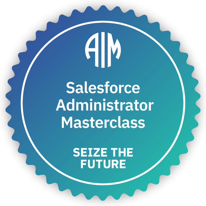 AIM Salesforce Administrator Masterclass Badge