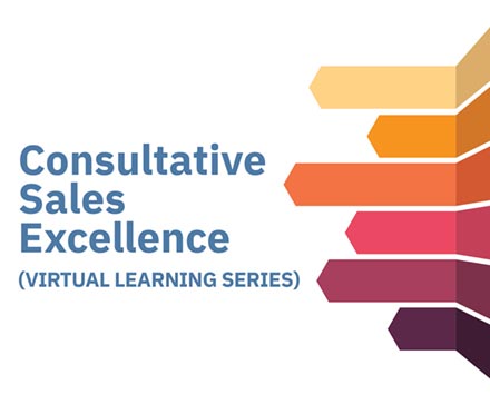 Consultative Sales Excellence Virtual Learning Series