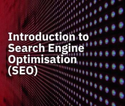 Introduction to Search Engine Optimisation Short Course
