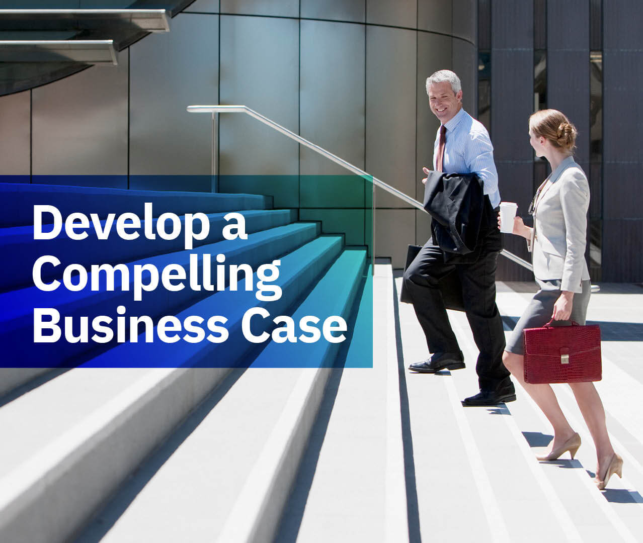AIM Develop A Compelling Business Case