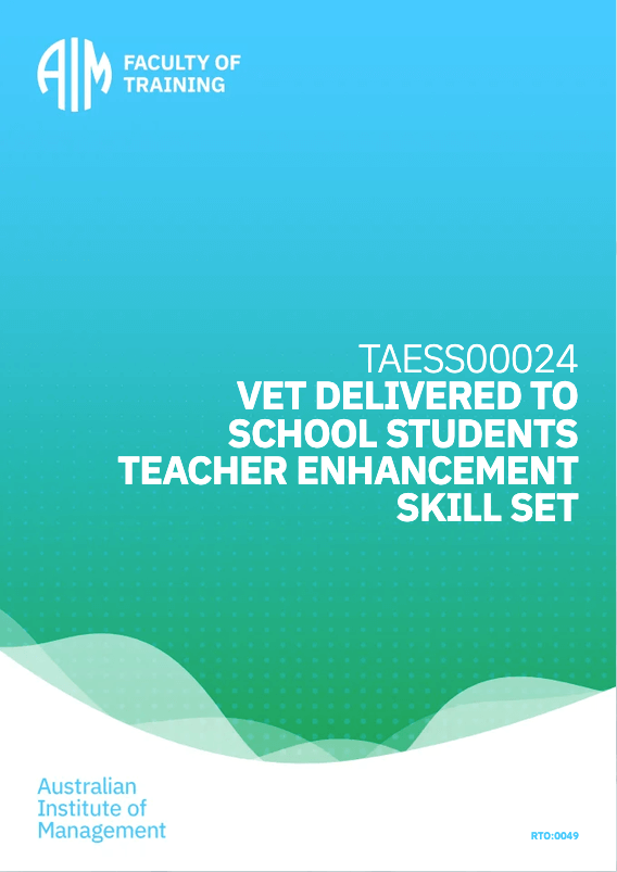 TAESS00024 VET Delivered to School Students Teacher Enhancement Skill Kit