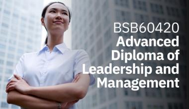 AIM Qualification BSB60420 Advanced Diploma Leadership and Management