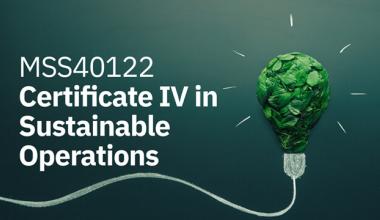 AIM Certificate IV in Sustainable Operations